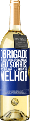 29,95 € Envio grátis | Vinho branco Edição WHITE Obrigado por fazer minha risada mais alta, meu sorriso mais brilhante e minha vida melhor Etiqueta Azul. Etiqueta personalizável Vinho jovem Colheita 2023 Verdejo