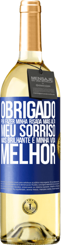 29,95 € Envio grátis | Vinho branco Edição WHITE Obrigado por fazer minha risada mais alta, meu sorriso mais brilhante e minha vida melhor Etiqueta Azul. Etiqueta personalizável Vinho jovem Colheita 2025 Verdejo