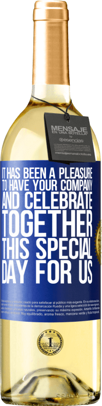 29,95 € 免费送货 | 白葡萄酒 WHITE版 很高兴有您的公司与我们一起庆祝这一特殊的日子 蓝色标签. 可自定义的标签 青年酒 收成 2023 Verdejo