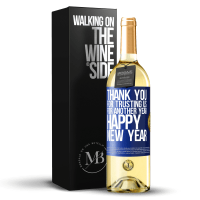 «Thank you for trusting us for another year. Happy New Year» WHITE Edition