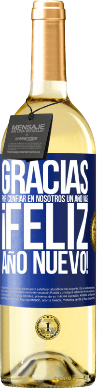 29,95 € Envío gratis | Vino Blanco Edición WHITE Gracias por confiar en nosotros un año más. Feliz Año Nuevo Etiqueta Azul. Etiqueta personalizable Vino joven Cosecha 2024 Verdejo