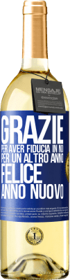 29,95 € Spedizione Gratuita | Vino bianco Edizione WHITE Grazie per aver fiducia in noi per un altro anno. Felice anno nuovo Etichetta Blu. Etichetta personalizzabile Vino giovane Raccogliere 2025 Verdejo