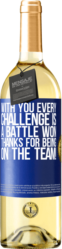 29,95 € Бесплатная доставка | Белое вино Издание WHITE С тобой каждый вызов - выигранная битва. Спасибо за участие в команде! Синяя метка. Настраиваемая этикетка Молодое вино Урожай 2023 Verdejo