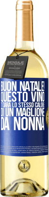 29,95 € Spedizione Gratuita | Vino bianco Edizione WHITE Buon natale! Questo vino ti darà lo stesso calore di un maglione da nonna Etichetta Blu. Etichetta personalizzabile Vino giovane Raccogliere 2024 Verdejo