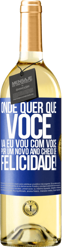 29,95 € Envio grátis | Vinho branco Edição WHITE Onde quer que você vá, eu vou com você. Por um novo ano cheio de felicidade! Etiqueta Azul. Etiqueta personalizável Vinho jovem Colheita 2024 Verdejo