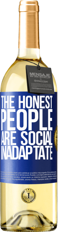 29,95 € Free Shipping | White Wine WHITE Edition The honest people are social inadaptate Blue Label. Customizable label Young wine Harvest 2023 Verdejo