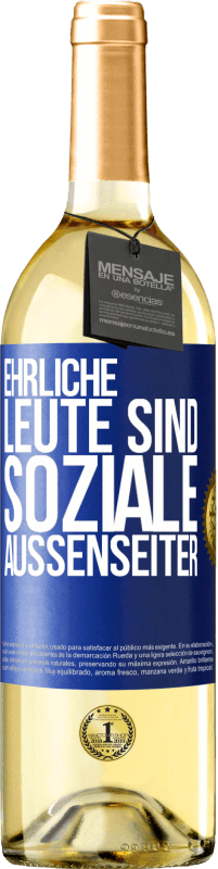 29,95 € Kostenloser Versand | Weißwein WHITE Ausgabe Ehrliche Leute sind soziale Außenseiter Blaue Markierung. Anpassbares Etikett Junger Wein Ernte 2023 Verdejo