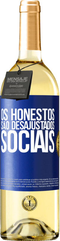 29,95 € Envio grátis | Vinho branco Edição WHITE Os honestos são desajustados sociais Etiqueta Azul. Etiqueta personalizável Vinho jovem Colheita 2025 Verdejo