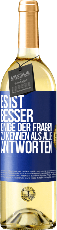 29,95 € Kostenloser Versand | Weißwein WHITE Ausgabe Es ist besser, einige der Fragen zu kennen als alle Antworten Blaue Markierung. Anpassbares Etikett Junger Wein Ernte 2024 Verdejo