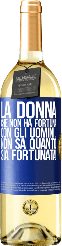 29,95 € Spedizione Gratuita | Vino bianco Edizione WHITE La donna che non ha fortuna con gli uomini ... non sa quanto sia fortunata! Etichetta Blu. Etichetta personalizzabile Vino giovane Raccogliere 2024 Verdejo