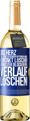 29,95 € Kostenloser Versand | Weißwein WHITE Ausgabe Das Herz sollte die folgenden Optionen haben: Kontakt löschen, Benutzer blockieren, Verlauf löschen! Blaue Markierung. Anpassbares Etikett Junger Wein Ernte 2023 Verdejo