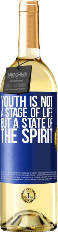 29,95 € Free Shipping | White Wine WHITE Edition Youth is not a stage of life, but a state of the spirit Blue Label. Customizable label Young wine Harvest 2023 Verdejo