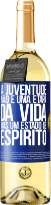 29,95 € Envio grátis | Vinho branco Edição WHITE A juventude não é uma etapa da vida, mas um estado de espírito Etiqueta Azul. Etiqueta personalizável Vinho jovem Colheita 2024 Verdejo