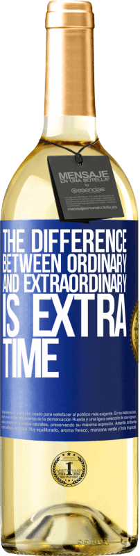 29,95 € Free Shipping | White Wine WHITE Edition The difference between ordinary and extraordinary is EXTRA time Blue Label. Customizable label Young wine Harvest 2025 Verdejo