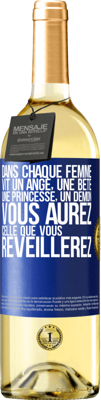 29,95 € Envoi gratuit | Vin blanc Édition WHITE Dans chaque femme vit un ange, une bête ,une princesse, un démon. Vous aurez celle que vous réveillerez. Étiquette Bleue. Étiquette personnalisable Vin jeune Récolte 2024 Verdejo