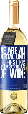 29,95 € 送料無料 | 白ワイン WHITEエディション 私たちは皆、最初のキスと2杯目のワインを飲むまで死なない 青いタグ. カスタマイズ可能なラベル 若いワイン 収穫 2025 Verdejo