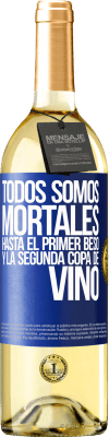 29,95 € Envío gratis | Vino Blanco Edición WHITE Todos somos mortales hasta el primer beso y la segunda copa de vino Etiqueta Azul. Etiqueta personalizable Vino joven Cosecha 2024 Verdejo