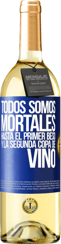 29,95 € Envío gratis | Vino Blanco Edición WHITE Todos somos mortales hasta el primer beso y la segunda copa de vino Etiqueta Azul. Etiqueta personalizable Vino joven Cosecha 2025 Verdejo