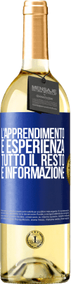 29,95 € Spedizione Gratuita | Vino bianco Edizione WHITE L'apprendimento è esperienza. Tutto il resto è informazione Etichetta Blu. Etichetta personalizzabile Vino giovane Raccogliere 2024 Verdejo