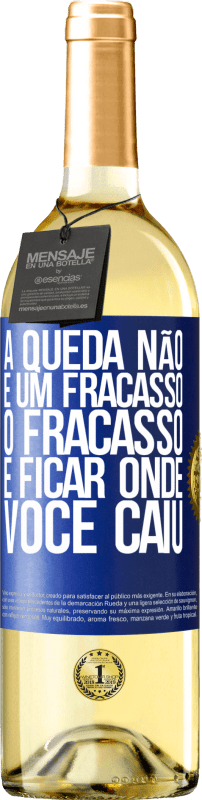 29,95 € Envio grátis | Vinho branco Edição WHITE A queda não é um fracasso. O fracasso é ficar onde você caiu Etiqueta Azul. Etiqueta personalizável Vinho jovem Colheita 2024 Verdejo