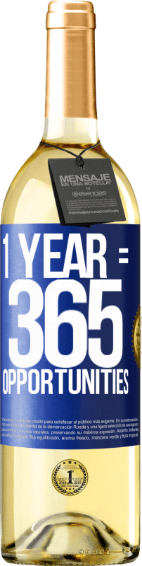 29,95 € Spedizione Gratuita | Vino bianco Edizione WHITE 1 year 365 opportunities Etichetta Blu. Etichetta personalizzabile Vino giovane Raccogliere 2024 Verdejo