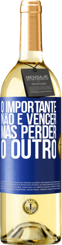 29,95 € Envio grátis | Vinho branco Edição WHITE O importante não é vencer, mas perder o outro Etiqueta Azul. Etiqueta personalizável Vinho jovem Colheita 2024 Verdejo