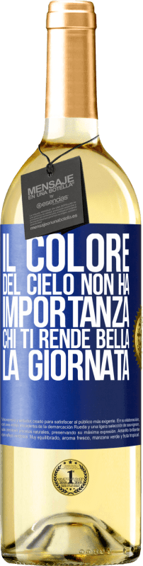 29,95 € Spedizione Gratuita | Vino bianco Edizione WHITE Il colore del cielo non ha importanza. Chi ti rende bella la giornata Etichetta Blu. Etichetta personalizzabile Vino giovane Raccogliere 2024 Verdejo