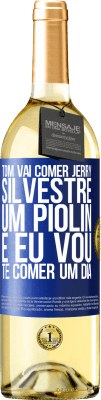 29,95 € Envio grátis | Vinho branco Edição WHITE Tom vai comer Jerry, Silvestre um Piolin, e eu vou te comer um dia Etiqueta Azul. Etiqueta personalizável Vinho jovem Colheita 2024 Verdejo