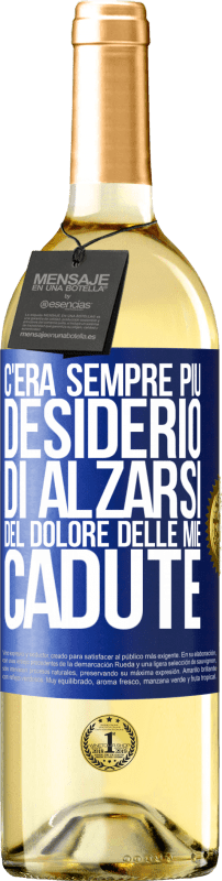 29,95 € Spedizione Gratuita | Vino bianco Edizione WHITE C'era sempre più desiderio di alzarsi del dolore delle mie cadute Etichetta Blu. Etichetta personalizzabile Vino giovane Raccogliere 2024 Verdejo