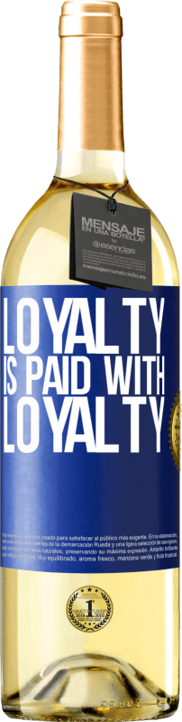 29,95 € Free Shipping | White Wine WHITE Edition Loyalty is paid with loyalty Blue Label. Customizable label Young wine Harvest 2024 Verdejo