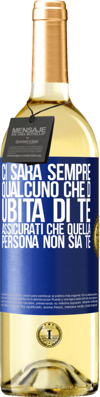 29,95 € Spedizione Gratuita | Vino bianco Edizione WHITE Ci sarà sempre qualcuno che dubita di te. Assicurati che quella persona non sia te Etichetta Blu. Etichetta personalizzabile Vino giovane Raccogliere 2025 Verdejo