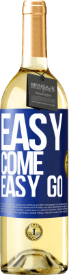 29,95 € 送料無料 | 白ワイン WHITEエディション Easy come, easy go 青いタグ. カスタマイズ可能なラベル 若いワイン 収穫 2025 Verdejo