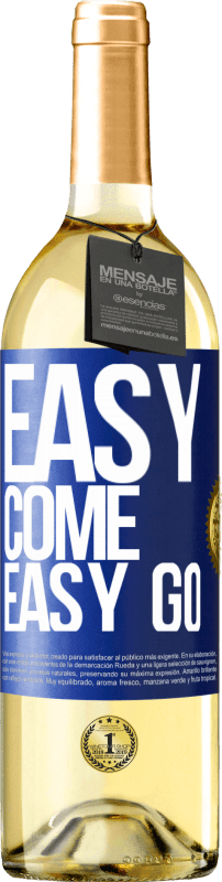 29,95 € Бесплатная доставка | Белое вино Издание WHITE Easy come, easy go Синяя метка. Настраиваемая этикетка Молодое вино Урожай 2023 Verdejo