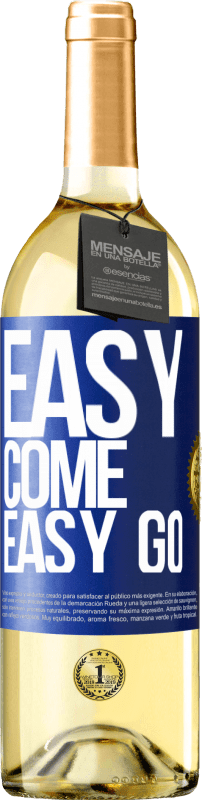 29,95 € Бесплатная доставка | Белое вино Издание WHITE Easy come, easy go Синяя метка. Настраиваемая этикетка Молодое вино Урожай 2025 Verdejo