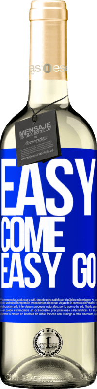 29,95 € Envoi gratuit | Vin blanc Édition WHITE Easy come, easy go Étiquette Bleue. Étiquette personnalisable Vin jeune Récolte 2025 Verdejo