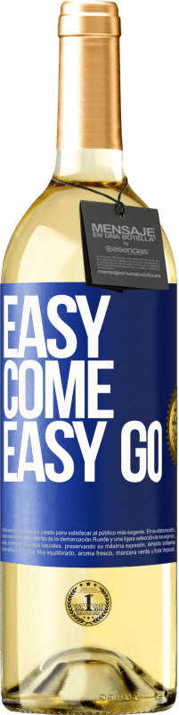 29,95 € Envío gratis | Vino Blanco Edición WHITE Easy come, easy go Etiqueta Azul. Etiqueta personalizable Vino joven Cosecha 2023 Verdejo