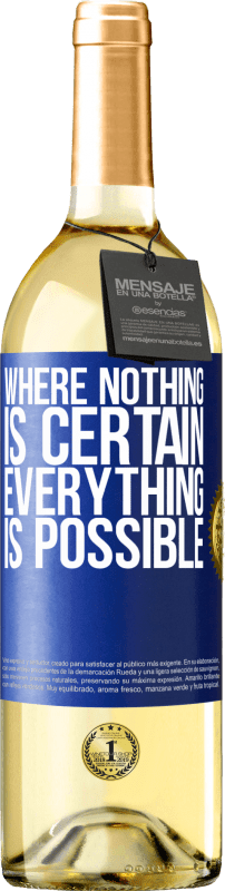 29,95 € Free Shipping | White Wine WHITE Edition Where nothing is certain, everything is possible Blue Label. Customizable label Young wine Harvest 2025 Verdejo