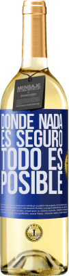29,95 € Envío gratis | Vino Blanco Edición WHITE Donde nada es seguro, todo es posible Etiqueta Azul. Etiqueta personalizable Vino joven Cosecha 2025 Verdejo