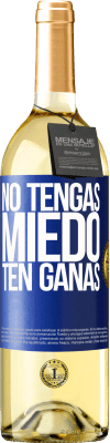 29,95 € Envío gratis | Vino Blanco Edición WHITE No tengas miedo. Ten ganas Etiqueta Azul. Etiqueta personalizable Vino joven Cosecha 2023 Verdejo