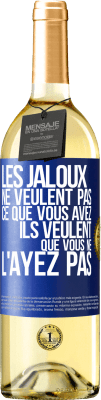 29,95 € Envoi gratuit | Vin blanc Édition WHITE Les jaloux ne veulent pas ce que vous avez. Ils veulent que vous ne l'ayez pas Étiquette Bleue. Étiquette personnalisable Vin jeune Récolte 2024 Verdejo