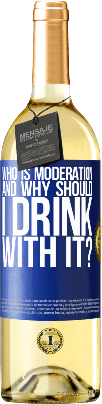 29,95 € 免费送货 | 白葡萄酒 WHITE版 谁是节制的人，为什么我应该喝它？ 蓝色标签. 可自定义的标签 青年酒 收成 2023 Verdejo