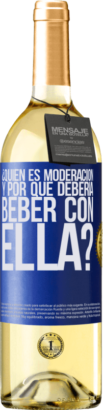 29,95 € Envío gratis | Vino Blanco Edición WHITE ¿Quién es moderación y por qué debería beber con ella? Etiqueta Azul. Etiqueta personalizable Vino joven Cosecha 2024 Verdejo