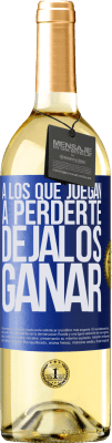 29,95 € Envío gratis | Vino Blanco Edición WHITE A los que juegan a perderte, déjalos ganar Etiqueta Azul. Etiqueta personalizable Vino joven Cosecha 2024 Verdejo