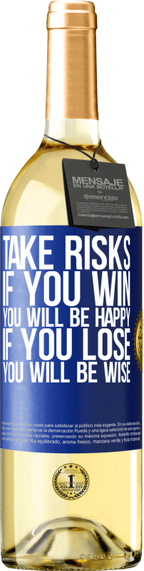 29,95 € Бесплатная доставка | Белое вино Издание WHITE Рисковать. Если вы выиграете, вы будете счастливы. Если вы проиграете, вы будете мудрыми Синяя метка. Настраиваемая этикетка Молодое вино Урожай 2023 Verdejo