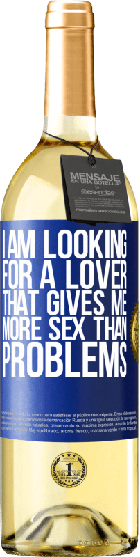 29,95 € Бесплатная доставка | Белое вино Издание WHITE Я ищу любовника, который дает мне больше секса, чем проблем Синяя метка. Настраиваемая этикетка Молодое вино Урожай 2023 Verdejo