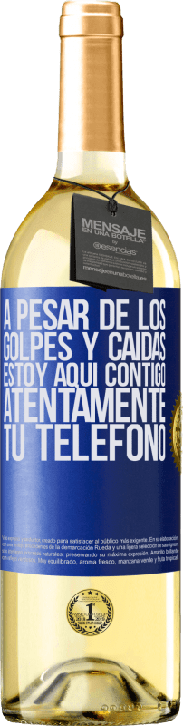 29,95 € Envío gratis | Vino Blanco Edición WHITE A pesar de los golpes y caídas, estoy aquí contigo. Atentamente, tu teléfono Etiqueta Azul. Etiqueta personalizable Vino joven Cosecha 2024 Verdejo