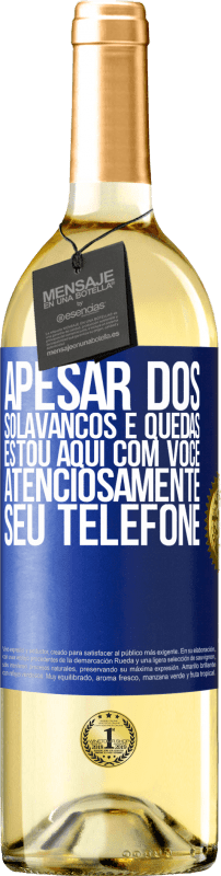 29,95 € Envio grátis | Vinho branco Edição WHITE Apesar dos solavancos e quedas, estou aqui com você. Atenciosamente, seu telefone Etiqueta Azul. Etiqueta personalizável Vinho jovem Colheita 2024 Verdejo