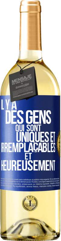 29,95 € Envoi gratuit | Vin blanc Édition WHITE Il y a des gens qui sont uniques et irremplaçables. Et heureusement Étiquette Bleue. Étiquette personnalisable Vin jeune Récolte 2024 Verdejo