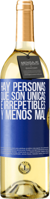 29,95 € Envío gratis | Vino Blanco Edición WHITE Hay personas que son únicas e irrepetibles. Y menos mal Etiqueta Azul. Etiqueta personalizable Vino joven Cosecha 2024 Verdejo