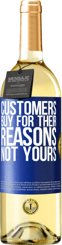 29,95 € Free Shipping | White Wine WHITE Edition Customers buy for their reasons, not yours Blue Label. Customizable label Young wine Harvest 2025 Verdejo